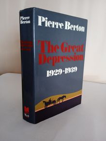 The Great Depression 1929-1939 by Pierre Berton (RB131)
