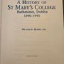 A History Of St Mary's College  Rathmines, Dublin. 1890-1990. SIGNED  First Edition Large Volume Hardback With Dustjacket In Good Condition.  See Photos For Same. Image 2