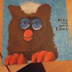 Furby painting - "Kiss me you fool"