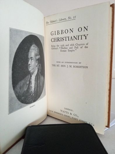 Gibbon on Christianity: Being the 15th and 16th Chapters of Gibbon's "Decline and Fall of the Roman Empire." With Introduction by The Rt. Hon. J. M. Robertson (GT987)