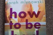 how to be bad by e. lockhart