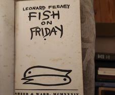 Fish On A Friday. By Leonard Feeney. 1934 First Edition Hardback In Fair Condition. See Photos For Same.