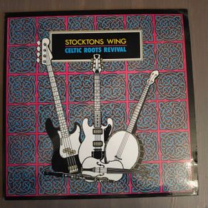 Stocktons Wing- Celtic Roots Revival