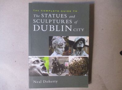 Statues & Sculptures Of Dublin City, The Complete Guide