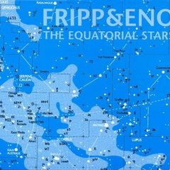 FRIPP & ENO  |  The Equatorial Stars