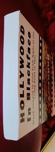 Hollywood in Blackface/ Black Images in Film from Night of the Living Dead to Thor / Paul Kersey / 2011
