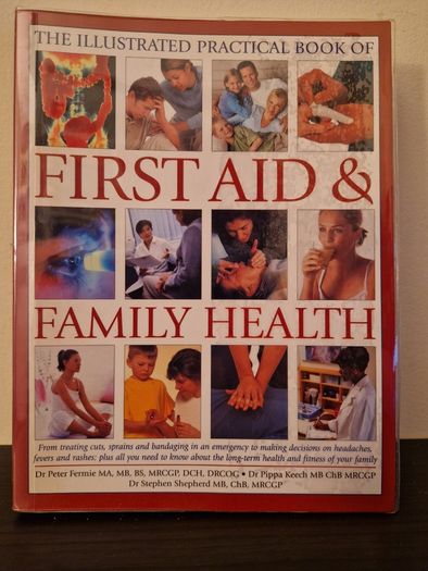 The Illustrated Practical Book of Family Health & First Aid - 2005