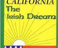 California - The Irish Dream (patrick J. Dowling) 1988 - First Edition.