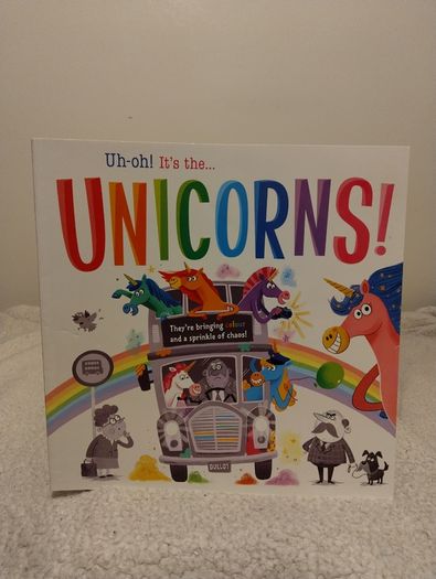 Uh-oh! It's the Unicorns! children,s storybook