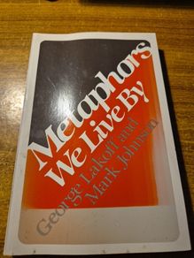 First Edition. Metaphors We Live By. George Layoff Mark Johnson