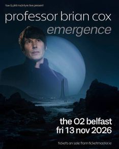Brian Cox Emergence x 4 Belfast