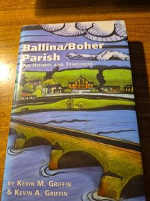 Ballina/Bother Parish. Our History and Traditions. Kevin Griffin