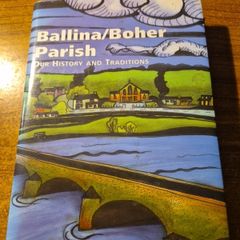 Ballina/Bother Parish. Our History and Traditions. Kevin Griffin