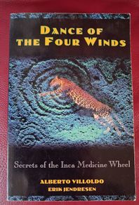 Dance of the Four Winds/ Secrets of the Inca Medicine Wheel / 1995