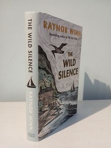 The Wild Silence by Raynor Winn