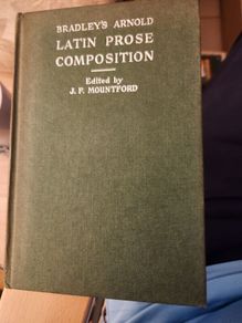 Bradley's Arnold Latin Proes Composition. Edited By J. F. Mountford. 1963 Hardback In Good Condition. See Photos For Same.