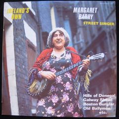 Margaret Barry Street Singer - Ireland's Own LP 1976