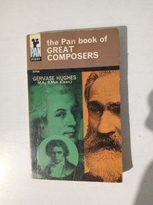 The Pan Book of Great Composers by Gervase Hughes