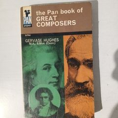 The Pan Book of Great Composers by Gervase Hughes