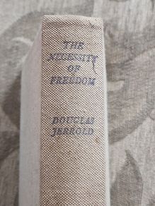 The Necessity Of Freedom. By Douglas  Jerrold. Hardback 2nd Edition 1939. In Good Condition. See Photos For Same.