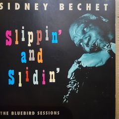 Sidney Bechet. Slippin' and Slidin'