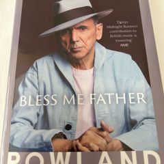 Kevin Rowland Bless Me Father UK 1st Edition 1st Printing Dexys 2025 Hardback