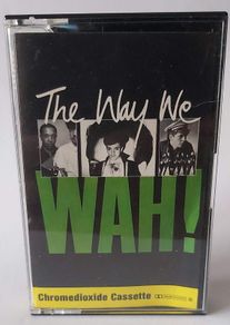 Wah - The Way we Wah Cassette