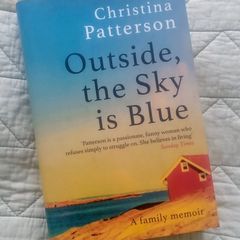 Christina Patterson: Outside, the Sky is Blue