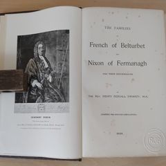 The Families of French of Belturbet and Nixon of Fermanagh by Rev. Henry B Swanzy 1908 rare Irish Pedigrees genealogy FREEPOST