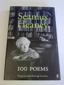 Seamus Heaney 100 poems Ireland Irish poet poetry