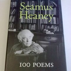 Seamus Heaney 100 poems Ireland Irish poet poetry