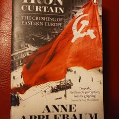 Iron Curtain/ The Crushing of Eastern Europe/ Anne Applebaum/2013