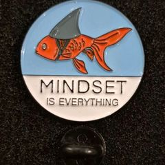 Mindset is everything, pin back badge.