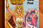 Book: 'She-Ra Princess Of Power. She-ra and the Dark Pool'