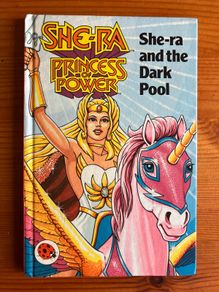 Book: 'She-Ra Princess Of Power. She-ra and the Dark Pool'