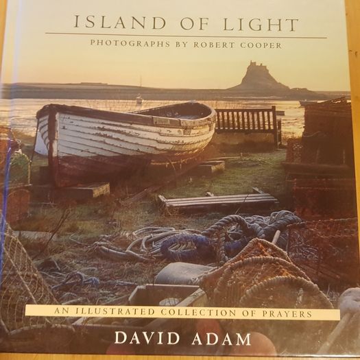 The Island Of Light. By David Adam   An Illustrated Collection  Of Prayers.