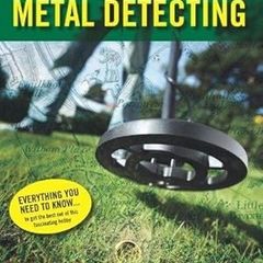 Beginner's Guide To Metal Detecting