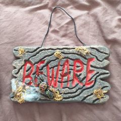 Beware Door Sign