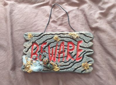 Beware Door Sign