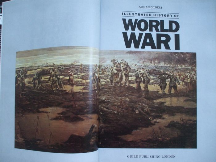 SALE!  Illustrated History of World War I by Adrian Gilbert.