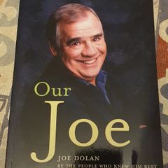 Our Joe: Joe Dolan By The People Who Knew Him Best by Eddie Rowley