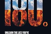 180 Degrees: Unlearn The Lies You've Been Taught To Believe