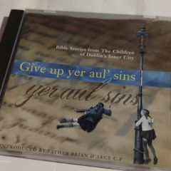 Give up yer aul sins Cd