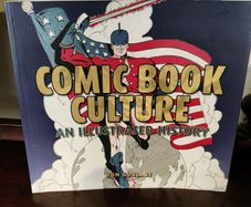 Comic Book Culture: An Illustrated History