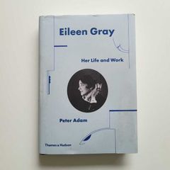 Eileen Gray Her Life and Work by Peter Adams