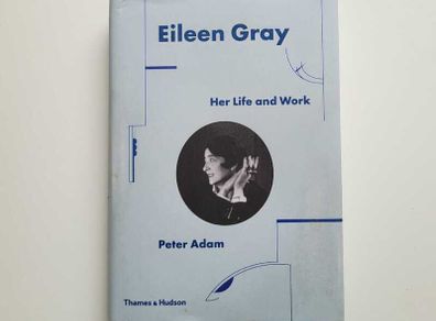 Eileen Gray Her Life and Work by Peter Adams