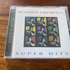 Rodney Crowell Super Hits CD