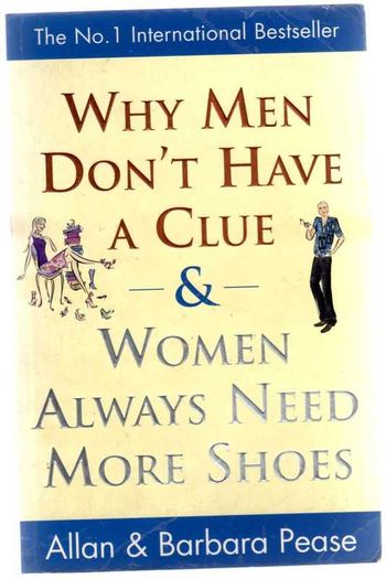 "Why He's So Last Minute & She's Got It All Wrapped Up "    &   " Why Men Don't Have A Clue & Women Always Need More Shoes"