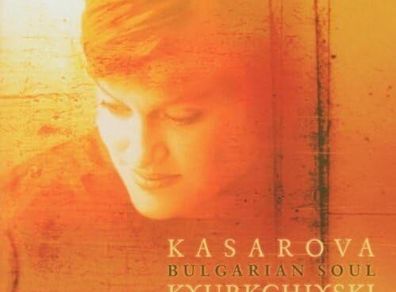 Kasarova Kyurkchiyski. Bulgarian Soul. CD. Free Postage!