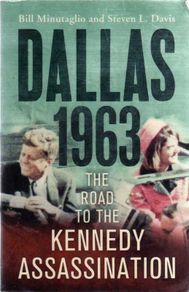 Dallas 1963 - The Road To The Kennedy Assassination.